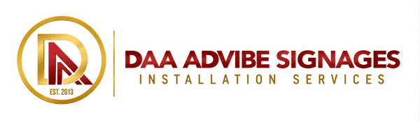 DAA Advibe Signages Installation Services